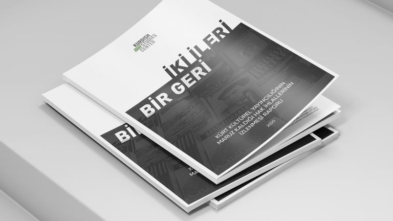 İKİ İLERİ BİR GERİ: Kürt Kültürel Yayıncılığının Maruz Kaldığı Hak İhlalleri Raporu