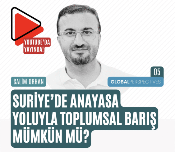 Syria: Is Social Peace Possible Through a Constitution? / Salim Orhan