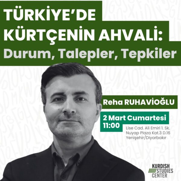 The Situation of Kurdish Language in Türkiye: Conditions, Demands, Reactions / Reha Ruhavioğlu