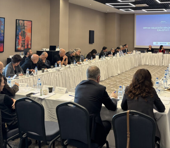 Ankara’da “Ortak Geleceğe Birlikte Bakmak” Çalıştayını Düzenledik
